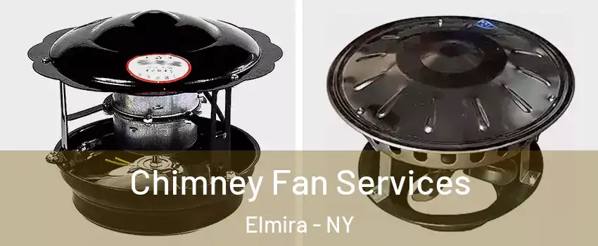  Chimney Fan Services Elmira - NY