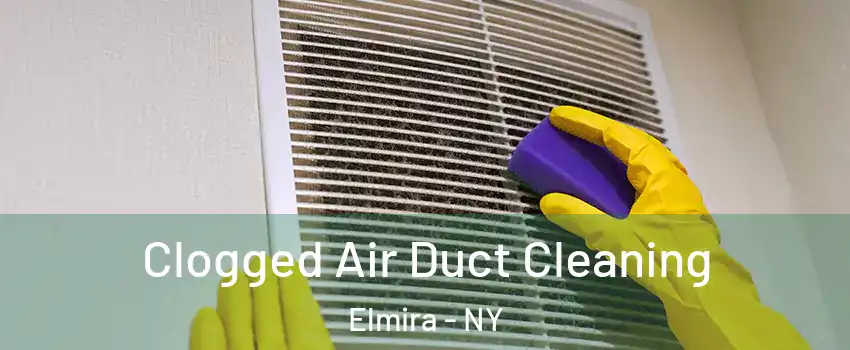  Clogged Air Duct Cleaning Elmira - NY