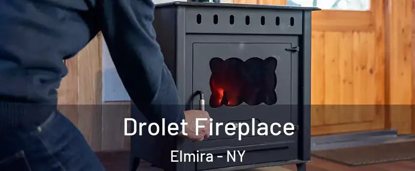  Drolet Fireplace Elmira - NY
