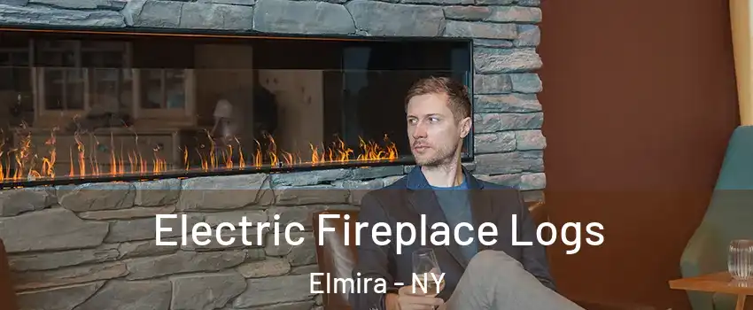  Electric Fireplace Logs Elmira - NY