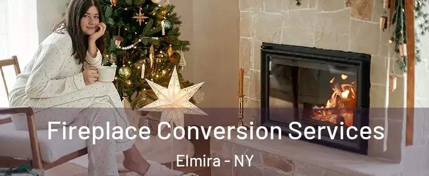  Fireplace Conversion Services Elmira - NY