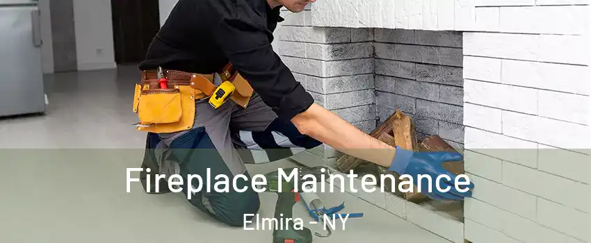  Fireplace Maintenance Elmira - NY