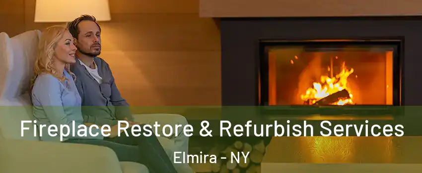  Fireplace Restore & Refurbish Services Elmira - NY