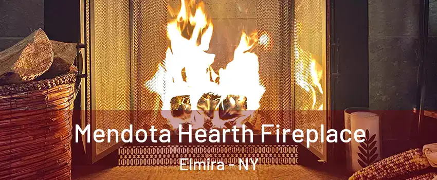  Mendota Hearth Fireplace Elmira - NY
