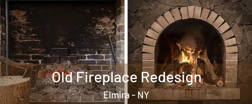  Old Fireplace Redesign Elmira - NY