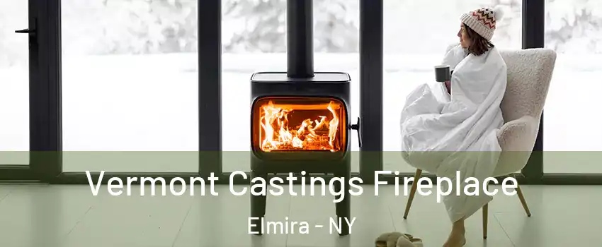  Vermont Castings Fireplace Elmira - NY
